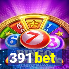 391 bet